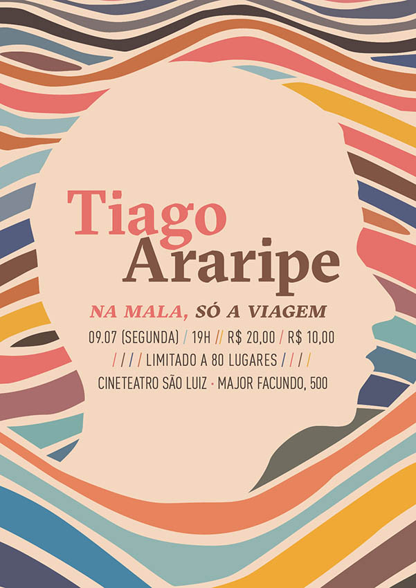 Tiago Araripe – Na Mala, Só a Viagem / Cineteatro São Luiz, 2018